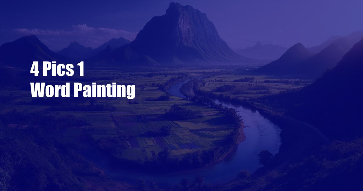 4 Pics 1 Word Painting