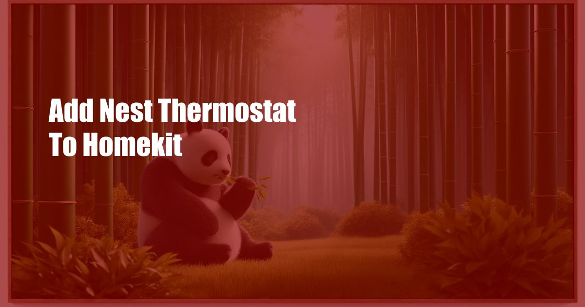 Add Nest Thermostat To Homekit