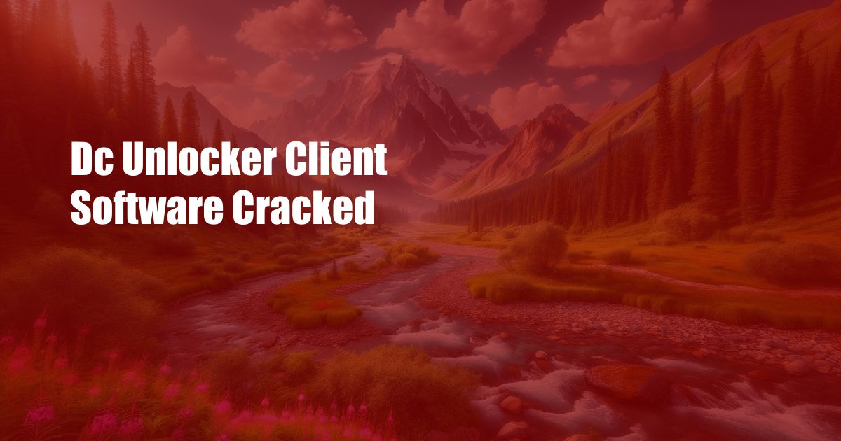Dc Unlocker Client Software Cracked