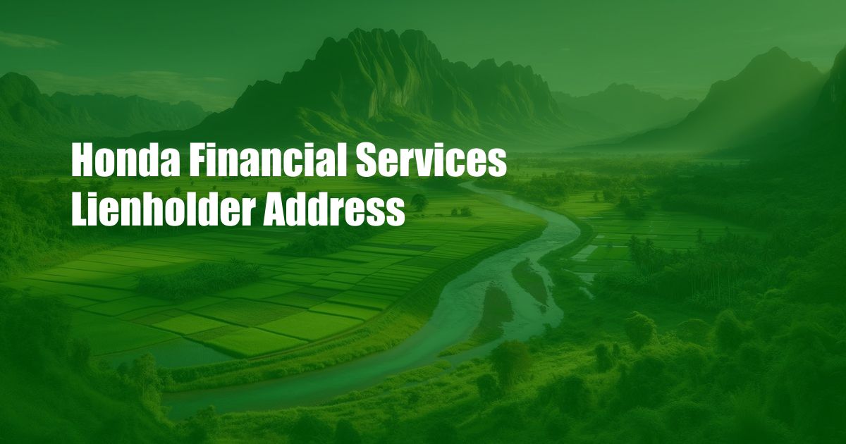 Honda Financial Services Lienholder Address
