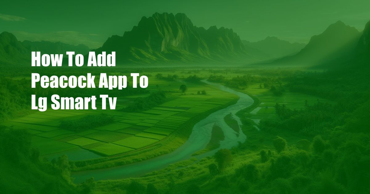 How To Add Peacock App To Lg Smart Tv