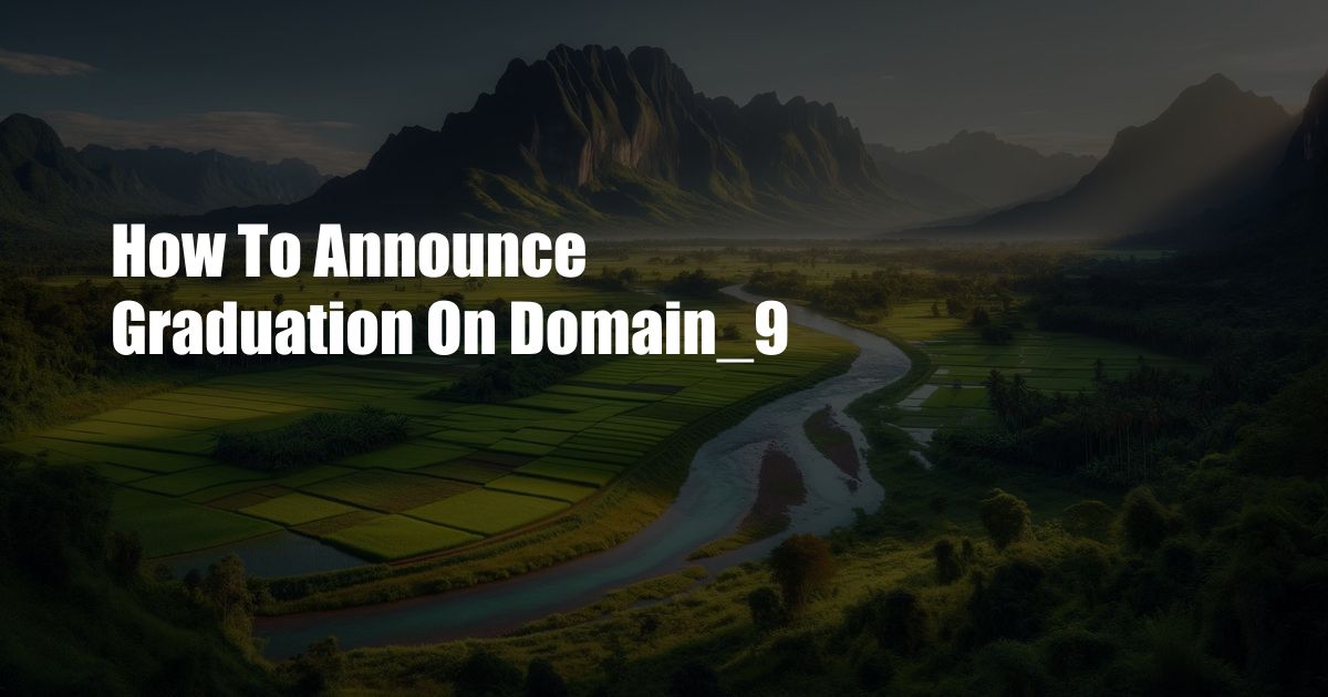 How To Announce Graduation On Domain_9