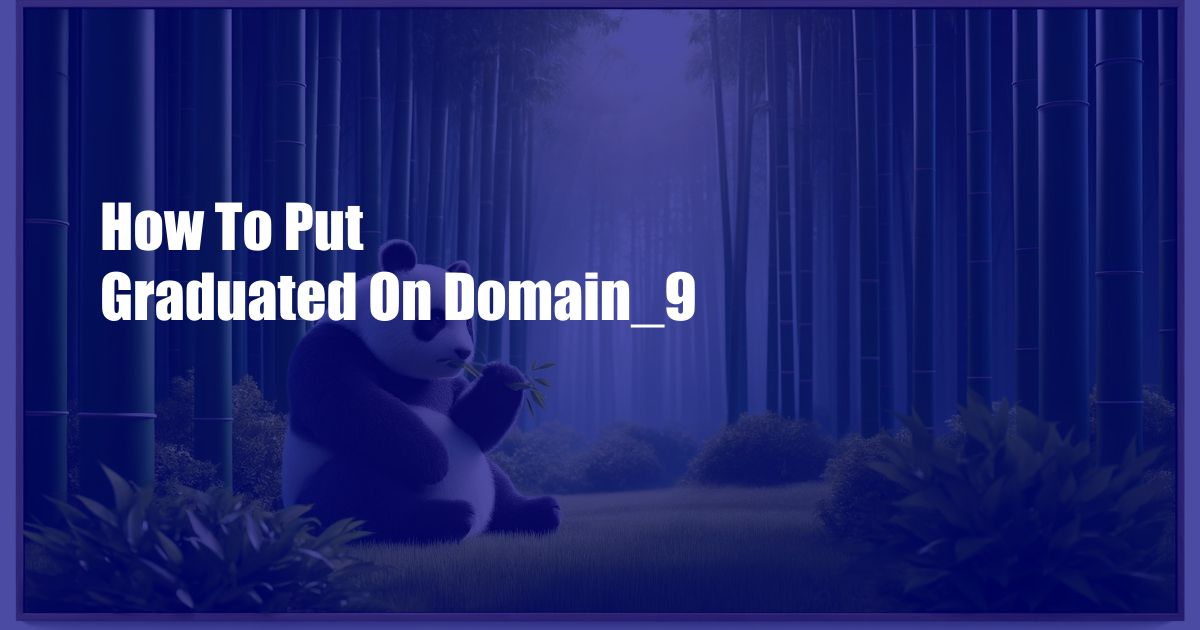 How To Put Graduated On Domain_9