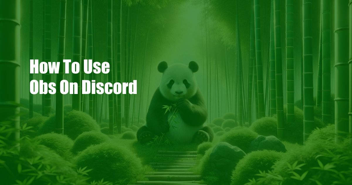 How To Use Obs On Discord