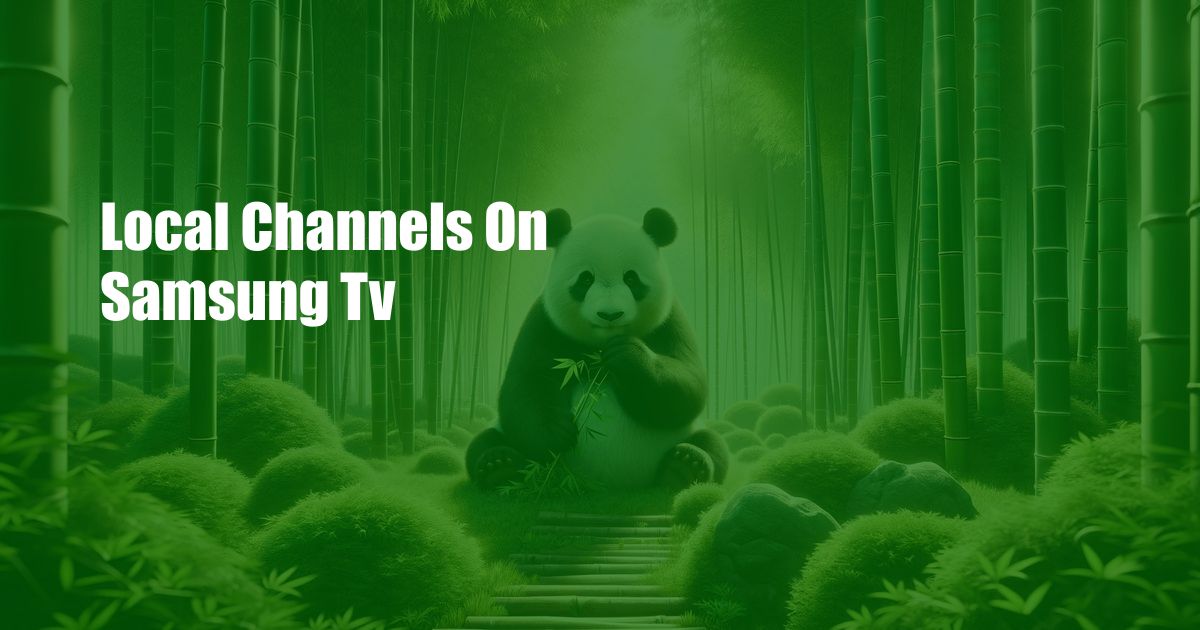 Local Channels On Samsung Tv