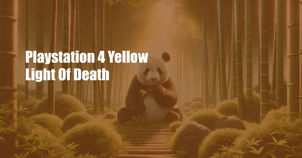 Playstation 4 Yellow Light Of Death