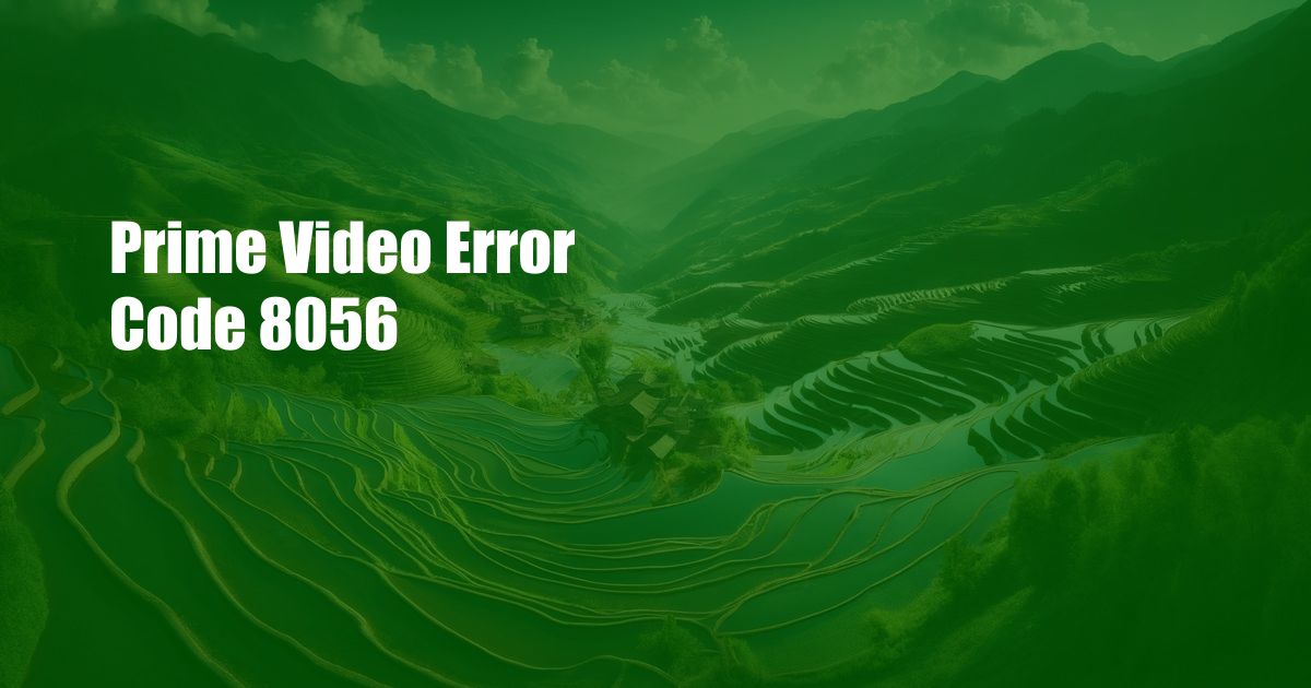 Prime Video Error Code 8056