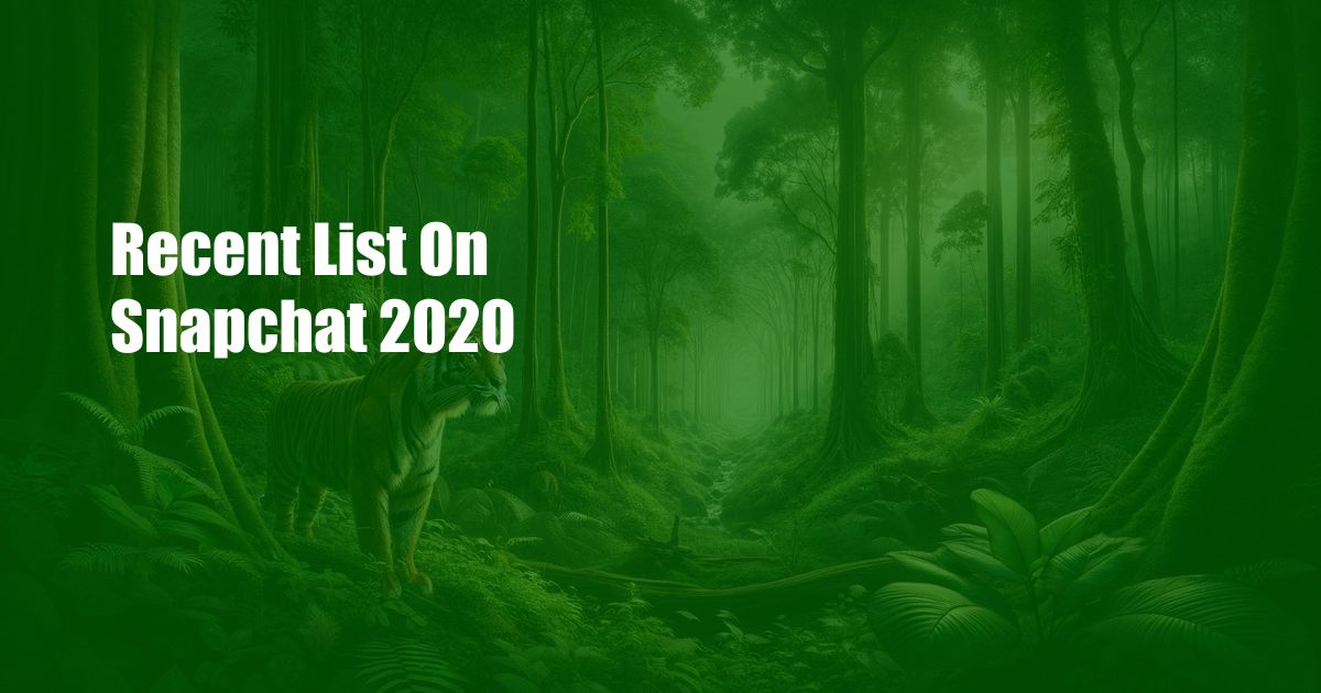 Recent List On Snapchat 2020