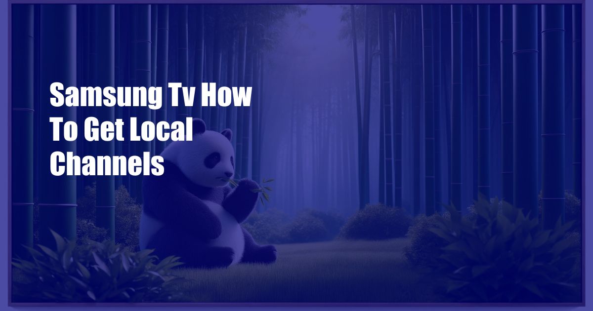 Samsung Tv How To Get Local Channels