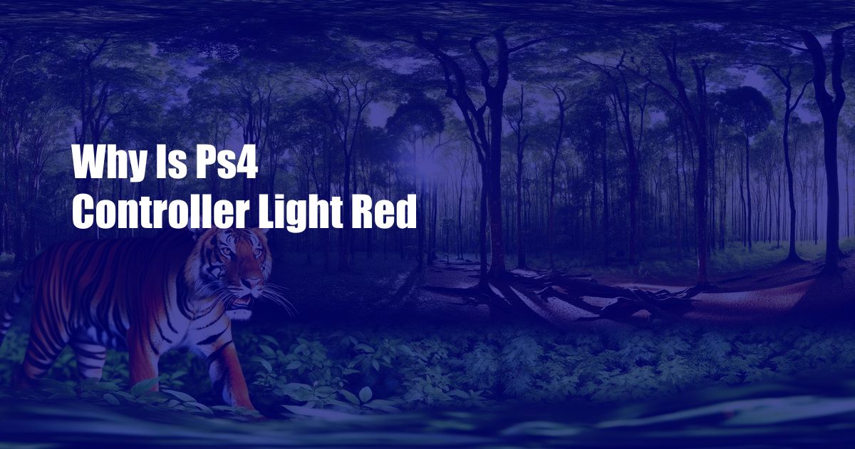 Why Is Ps4 Controller Light Red